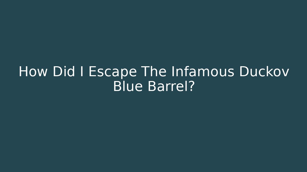 How Did I Escape The Infamous Duckov Blue Barrel?