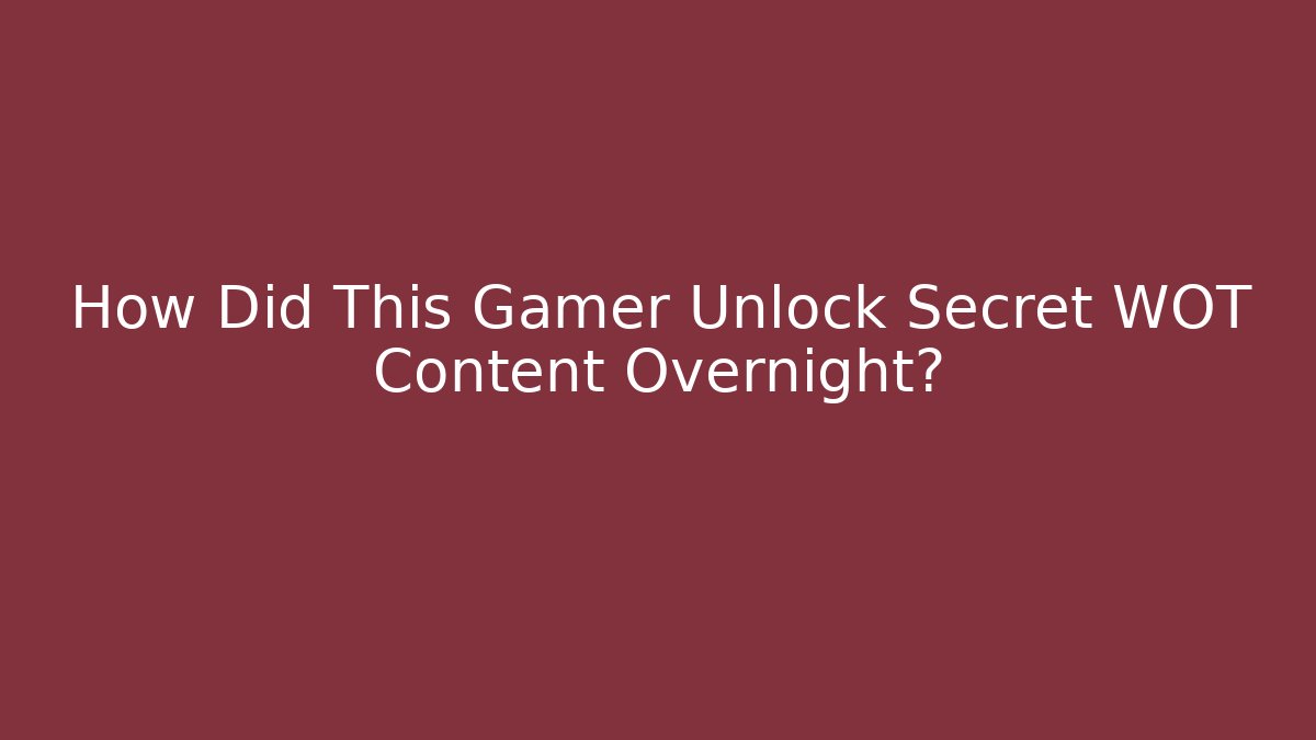 How Did This Gamer Unlock Secret WOT Content Overnight? - Critter Realm