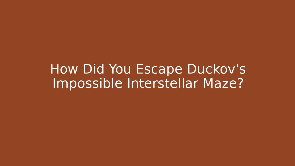 How Did You Escape Duckov’s Impossible Interstellar Maze?