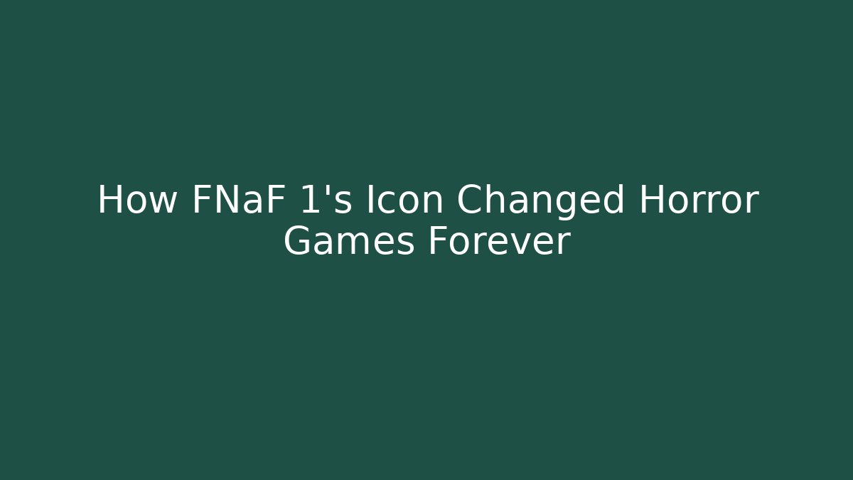 How FNaF 1's Icon Changed Horror Games Forever