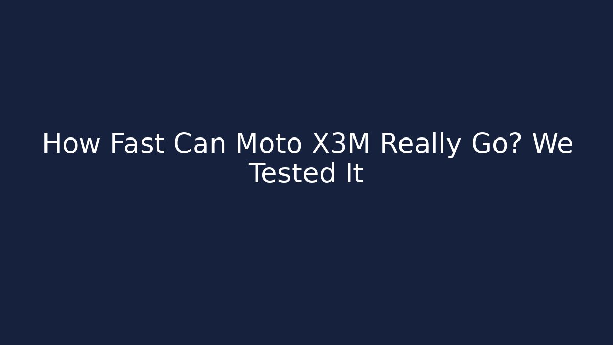 How Fast Can Moto X3M Really Go? We Tested It