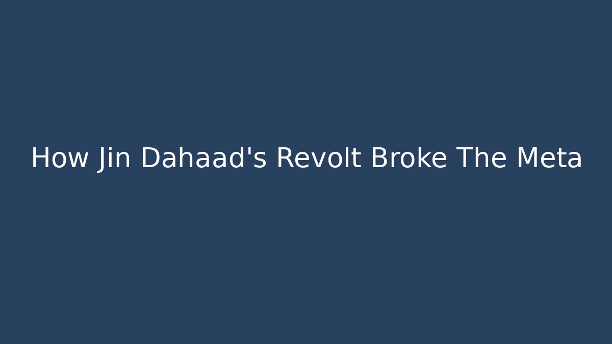 How Jin Dahaad’s Revolt Broke The Meta - Critter Realm