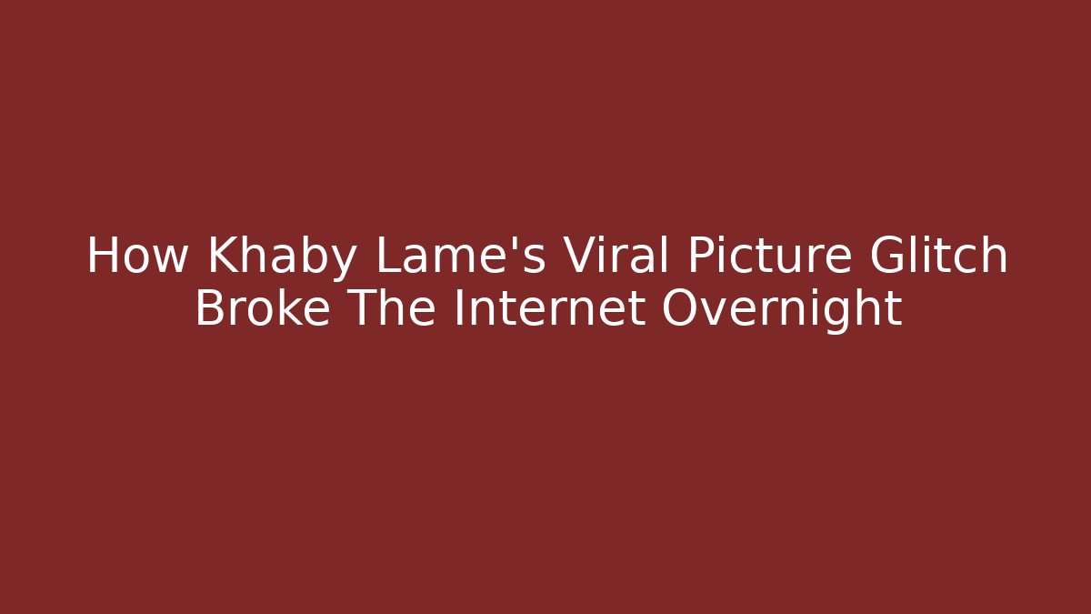 How Khaby Lame's Viral Picture Glitch Broke The Internet Overnight
