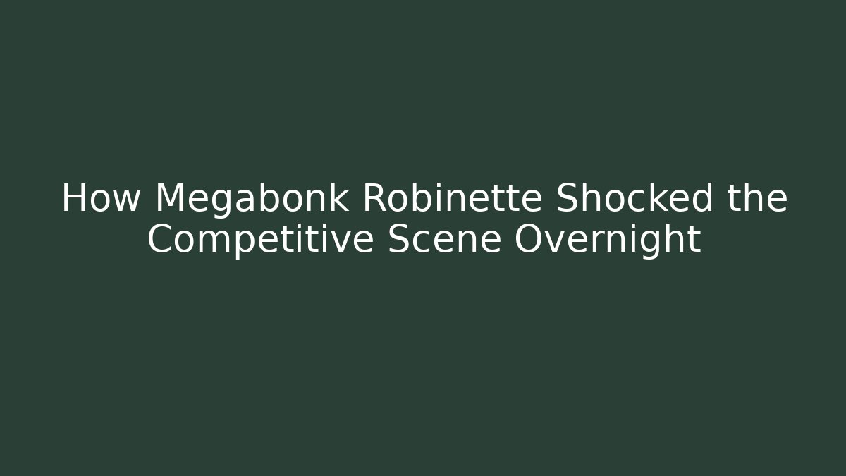 How Megabonk Robinette Shocked the Competitive Scene Overnight
