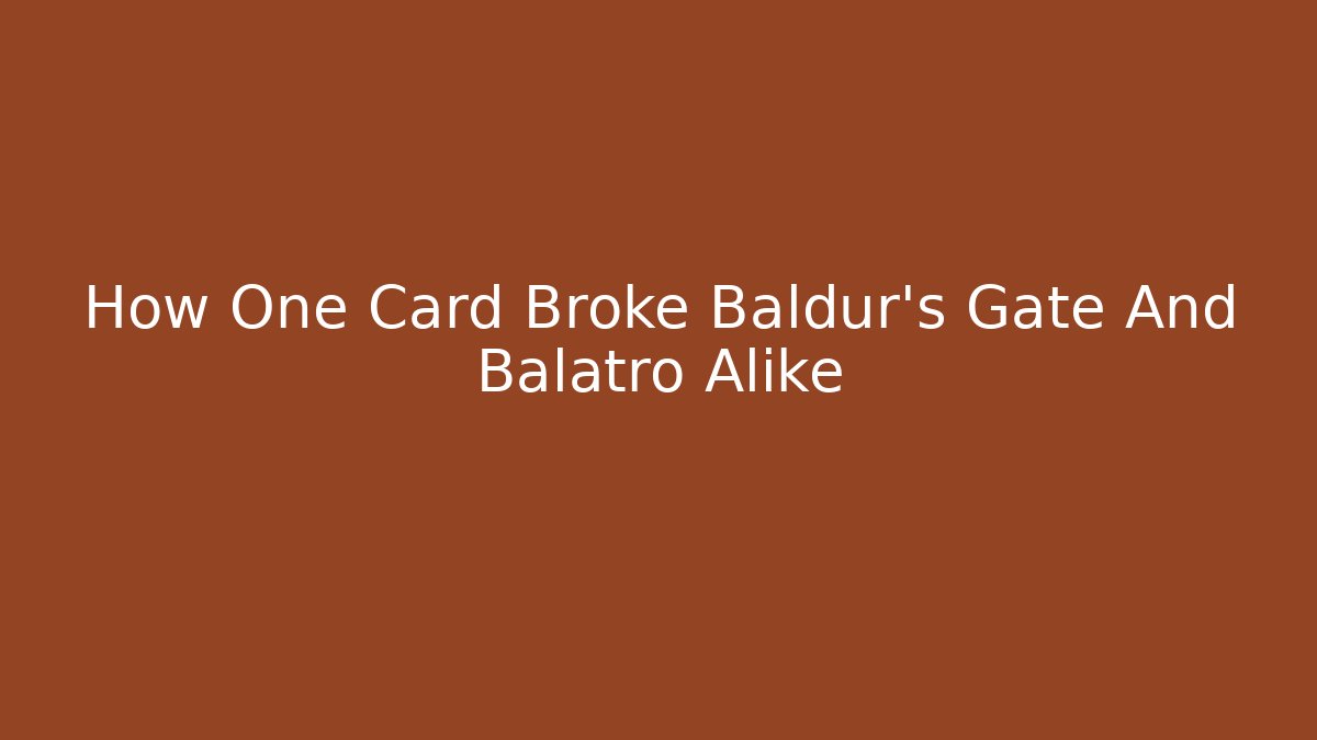 How One Card Broke Baldur's Gate And Balatro Alike