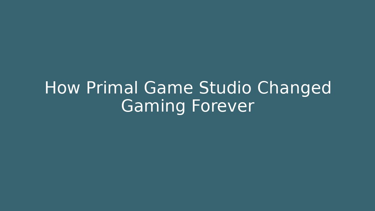 How Primal Game Studio Changed Gaming Forever - Critter Realm