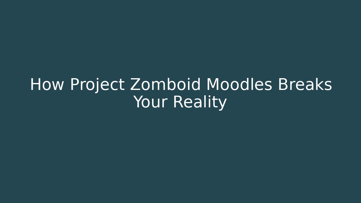 How Project Zomboid Moodles Breaks Your Reality - Critter Realm