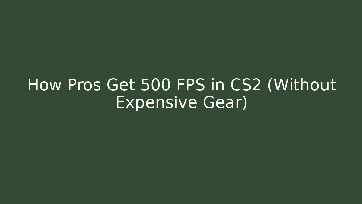 How Pros Get 500+ FPS in CS2 (Without Expensive Gear) - Critter Realm