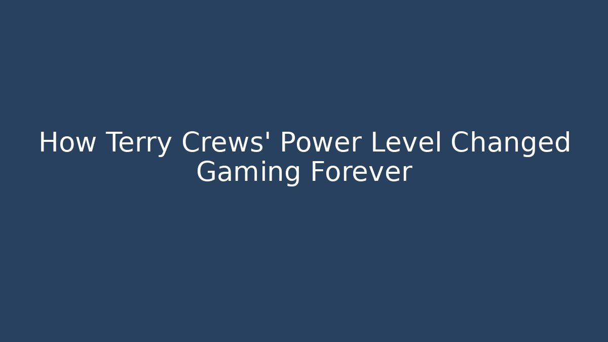 How Terry Crews' Power Level Changed Gaming Forever - Critter Realm
