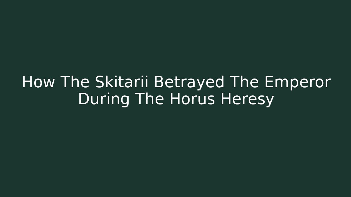 How The Skitarii Betrayed The Emperor During The Horus Heresy