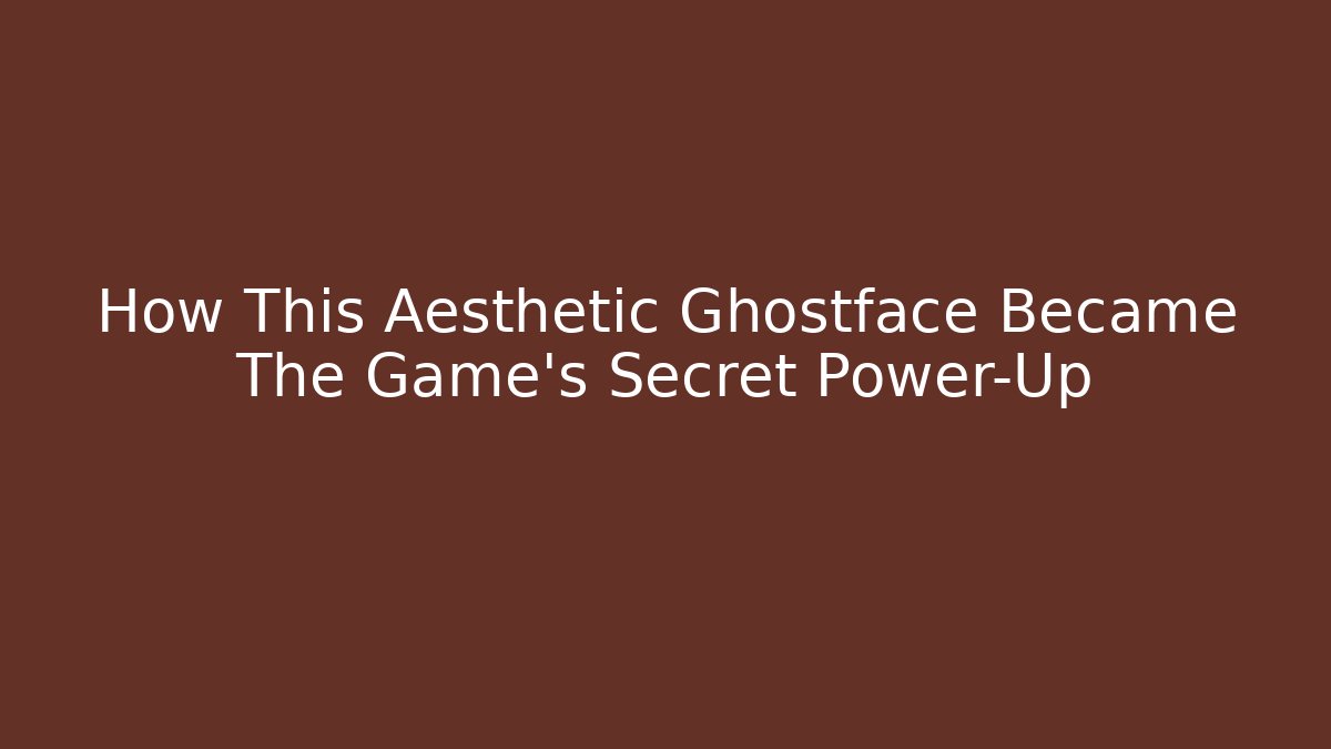 How This Aesthetic Ghostface Became The Game's Secret Power-Up