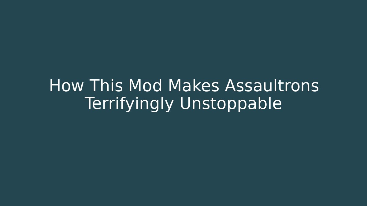 How This Mod Makes Assaultrons Terrifyingly Unstoppable