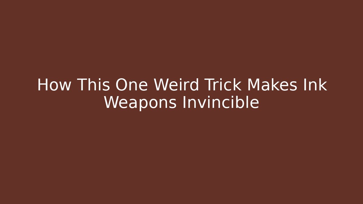 How This One Weird Trick Makes Ink Weapons Invincible