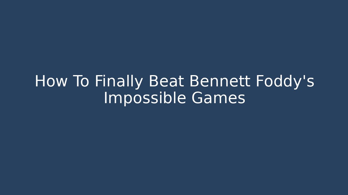 How To Finally Beat Bennett Foddy's Impossible Games