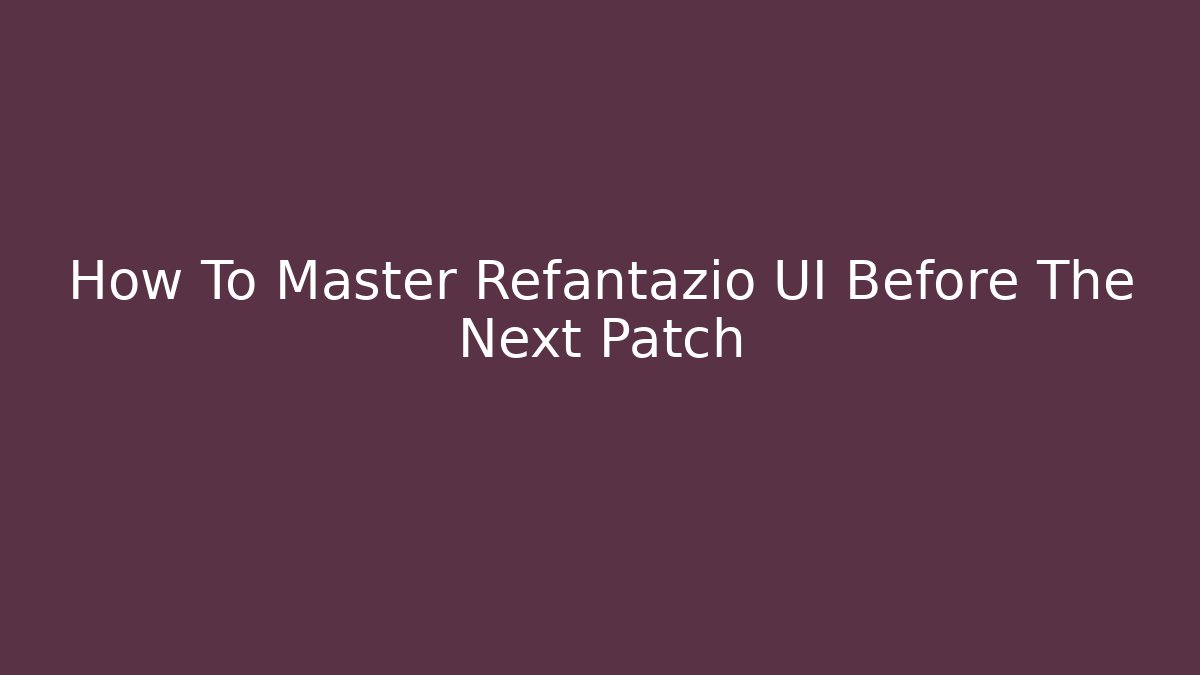 How To Master Refantazio UI Before The Next Patch - Critter Realm