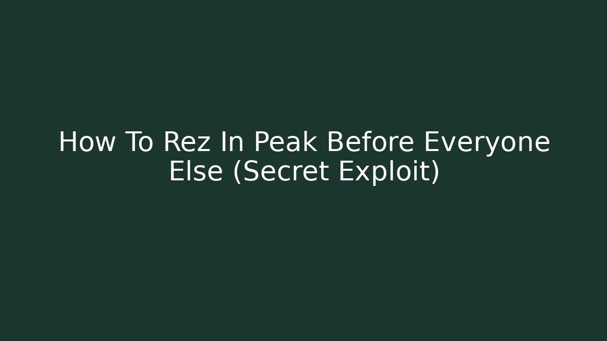 How To Rez In Peak Before Everyone Else (Secret Exploit)
