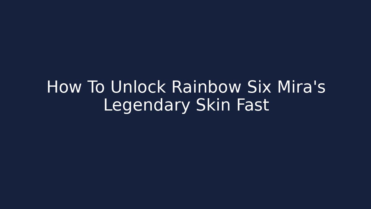 How To Unlock Rainbow Six Mira’s Legendary Skin Fast