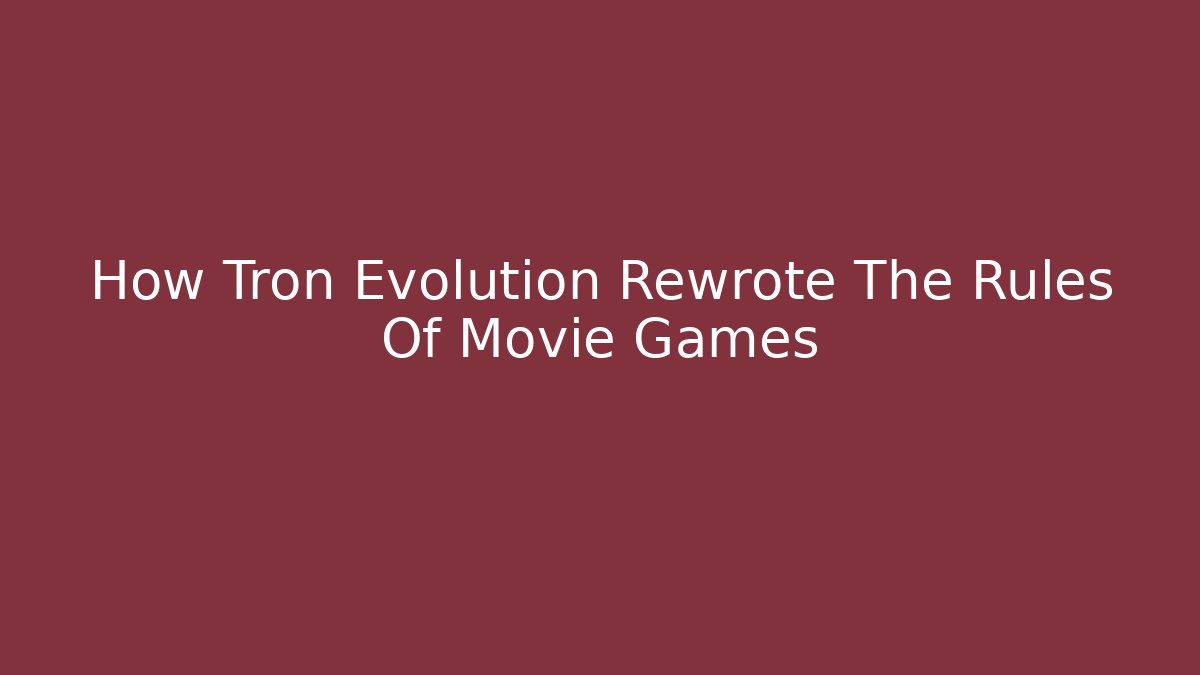 How Tron Evolution Rewrote The Rules Of Movie Games