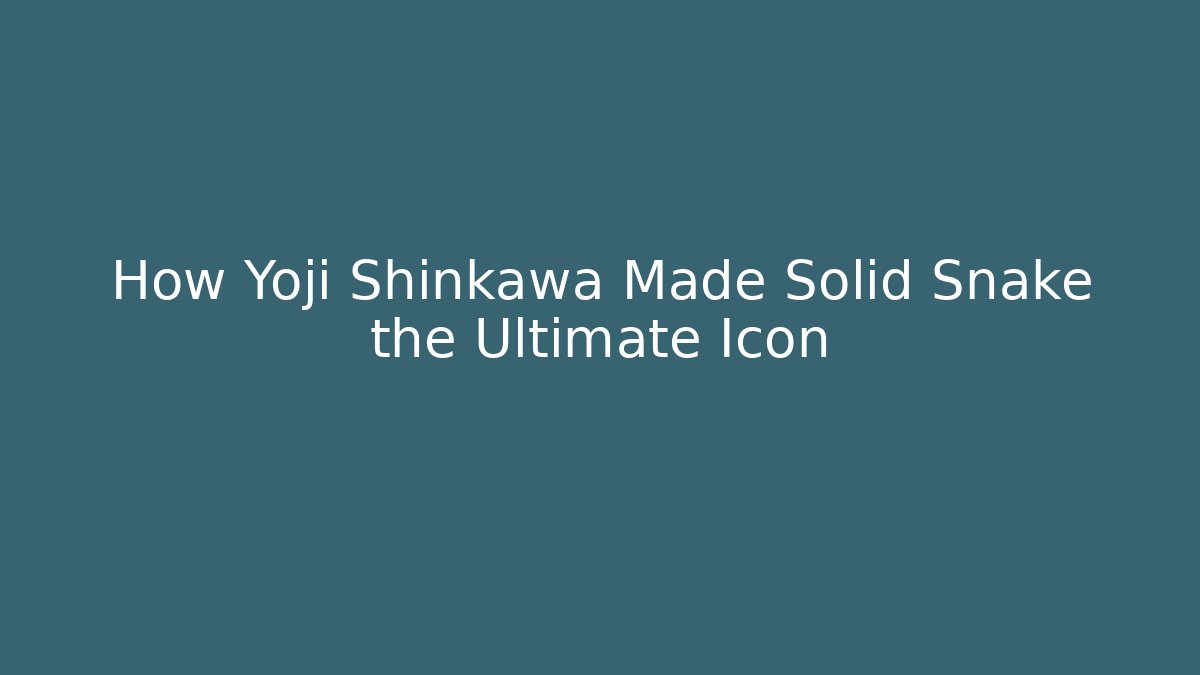 How Yoji Shinkawa Made Solid Snake the Ultimate Icon