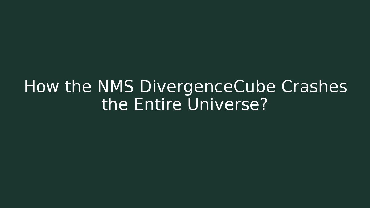How the NMS DivergenceCube Crashes the Entire Universe?
