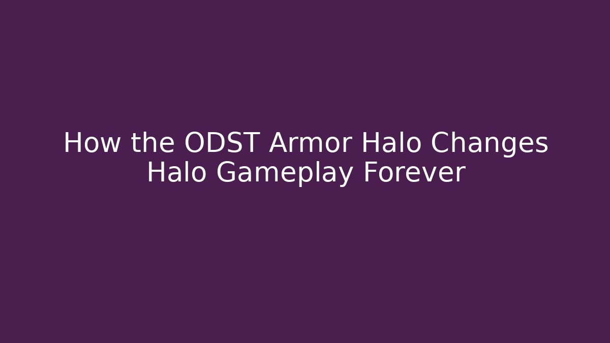 How the ODST Armor Halo Changes Halo Gameplay Forever - Critter Realm