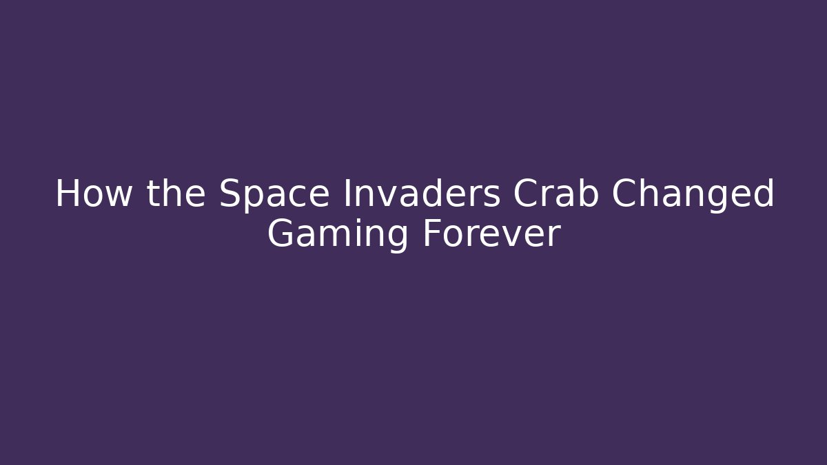 How the Space Invaders Crab Changed Gaming Forever