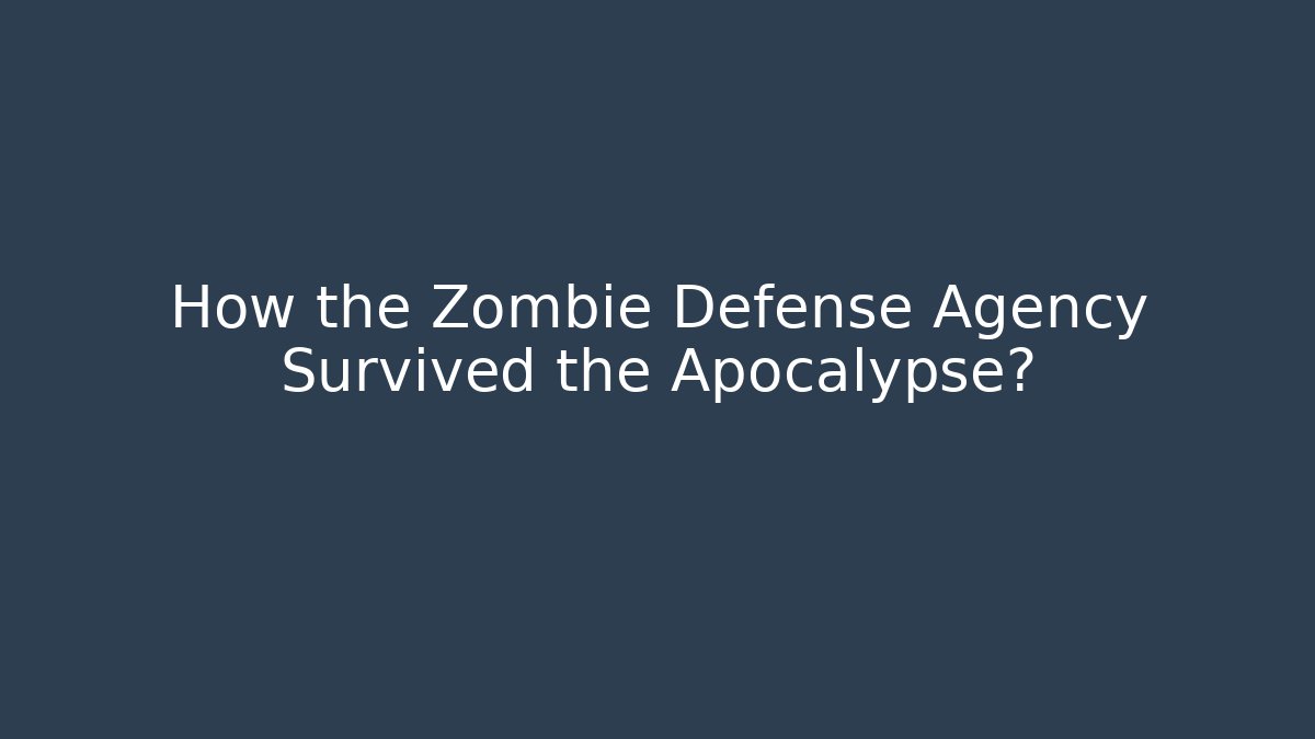 How the Zombie Defense Agency Survived the Apocalypse? - Critter Realm