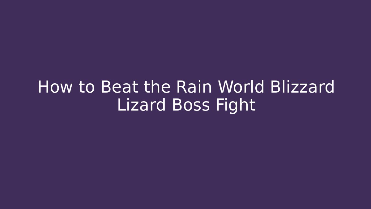 How to Beat the Rain World Blizzard Lizard Boss Fight