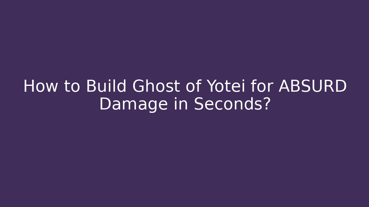 How to Build Ghost of Yotei for ABSURD Damage in Seconds?