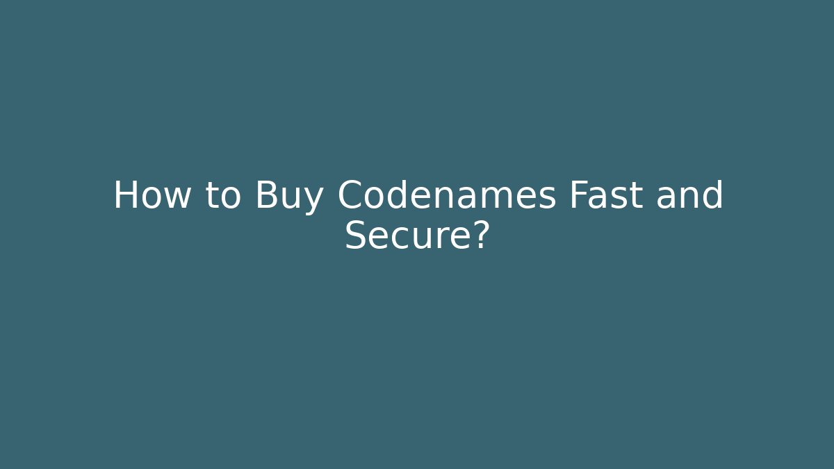 How to Buy Codenames Fast and Secure? - Critter Realm