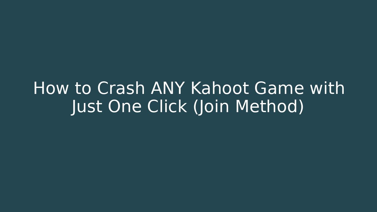 How to Crash ANY Kahoot Game with Just One Click (Join Method) - Critter Realm