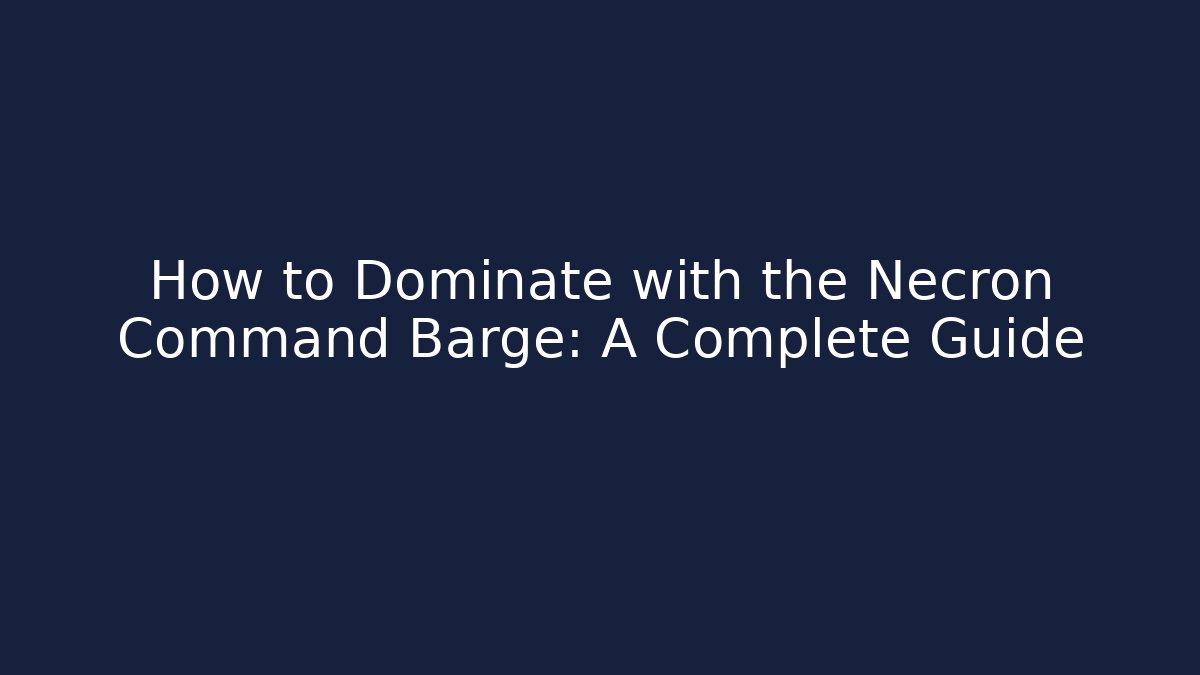 How to Dominate with the Necron Command Barge: A Complete Guide