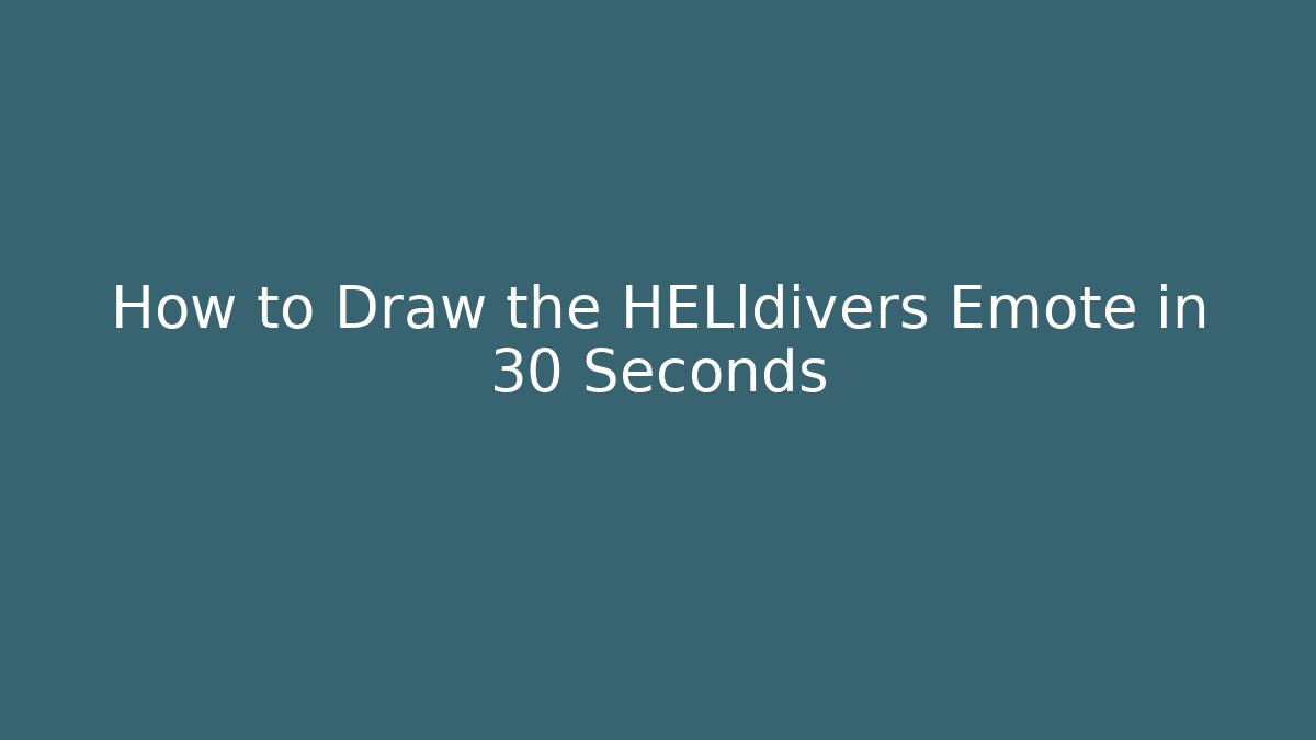 How to Draw the HELldivers Emote in 30 Seconds
