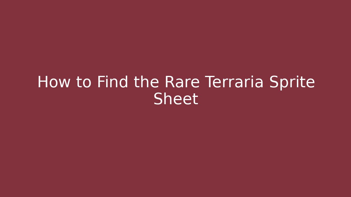 How to Find the Rare Terraria Sprite Sheet