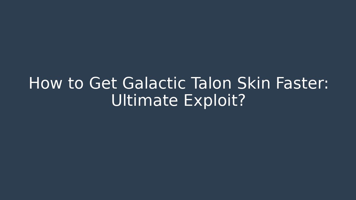 galactic talon skin