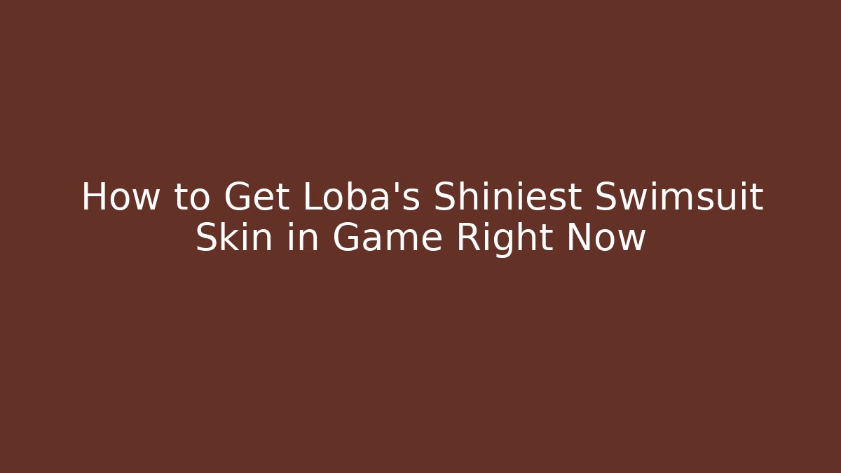 How to Get Loba's Shiniest Swimsuit Skin in Game Right Now