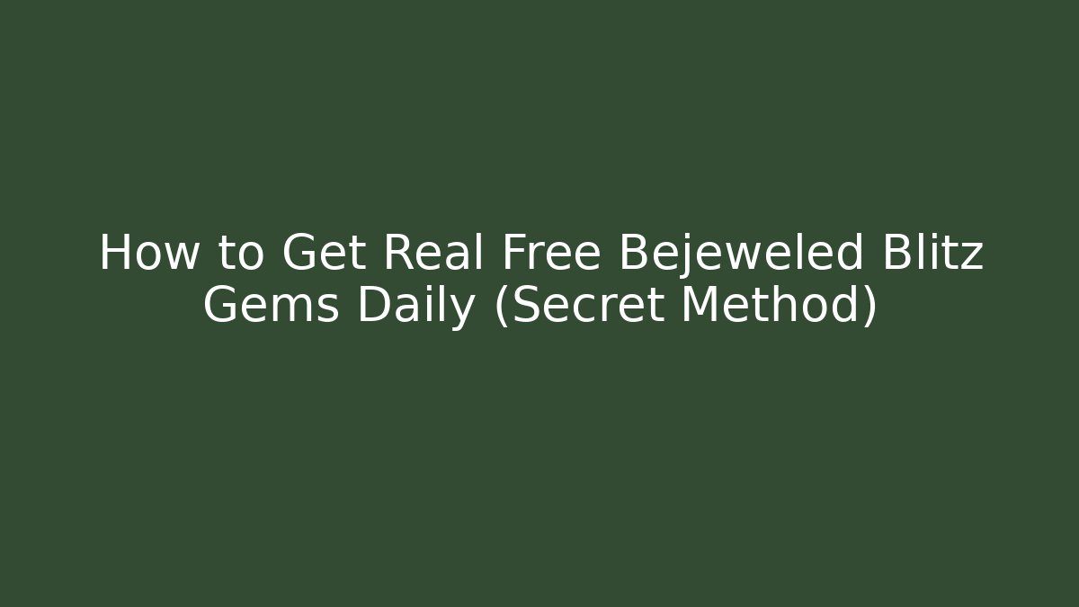 How to Get Real Free Bejeweled Blitz Gems Daily (Secret Method) - Critter Realm