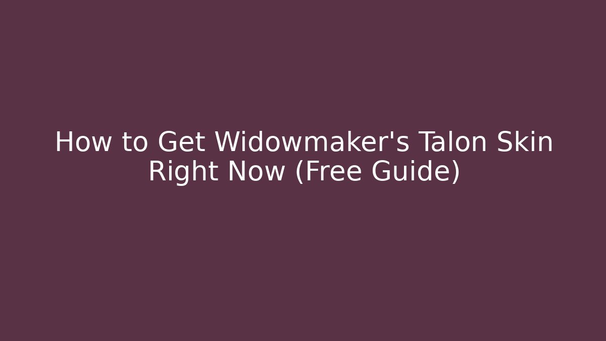 How to Get Widowmaker’s Talon Skin Right Now (Free Guide)