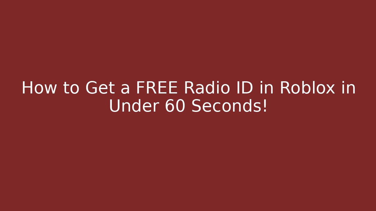 How to Get a FREE Radio ID in Roblox in Under 60 Seconds!