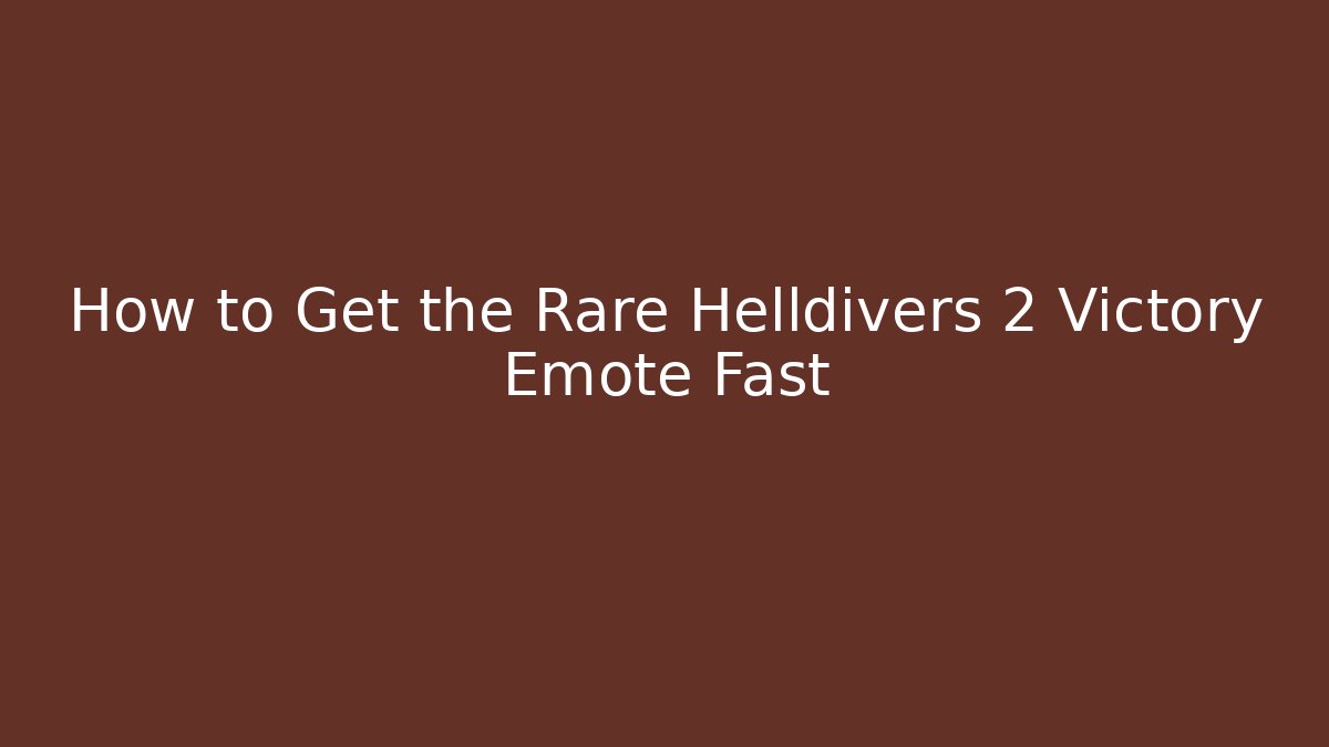 How to Get the Rare Helldivers 2 Victory Emote Fast
