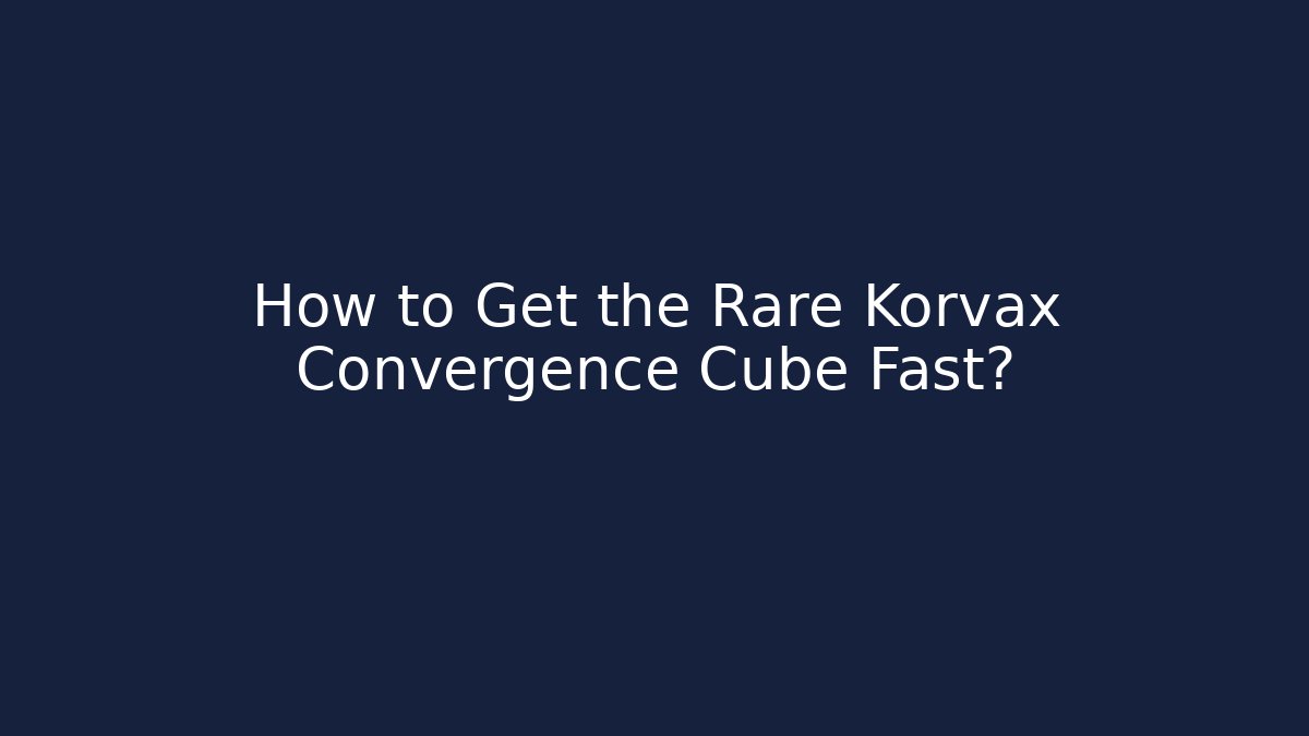 How to Get the Rare Korvax Convergence Cube Fast?