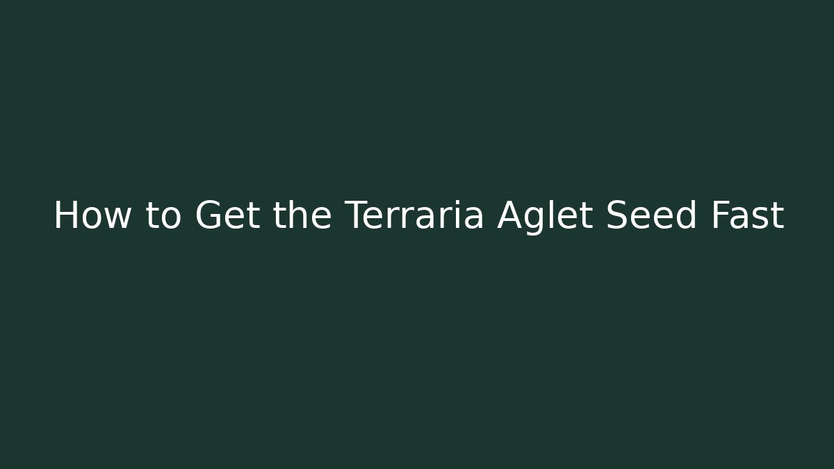 How to Get the Terraria Aglet Seed Fast