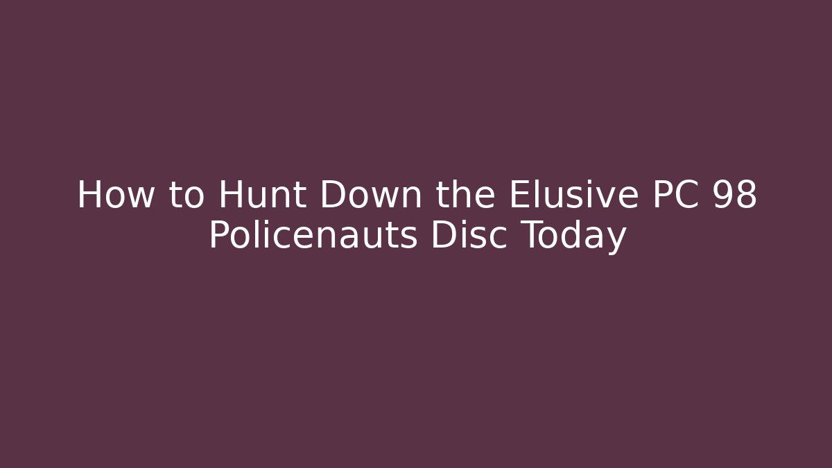How to Hunt Down the Elusive PC 98 Policenauts Disc Today - Critter Realm