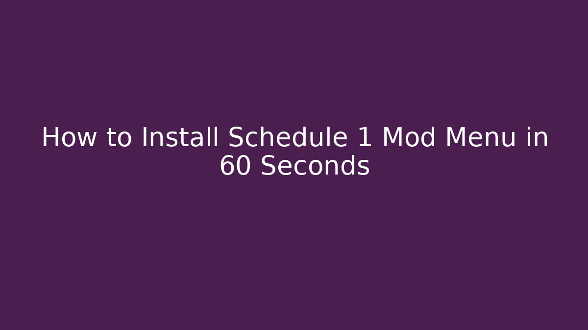 How to Install Schedule 1 Mod Menu in 60 Seconds - Critter Realm