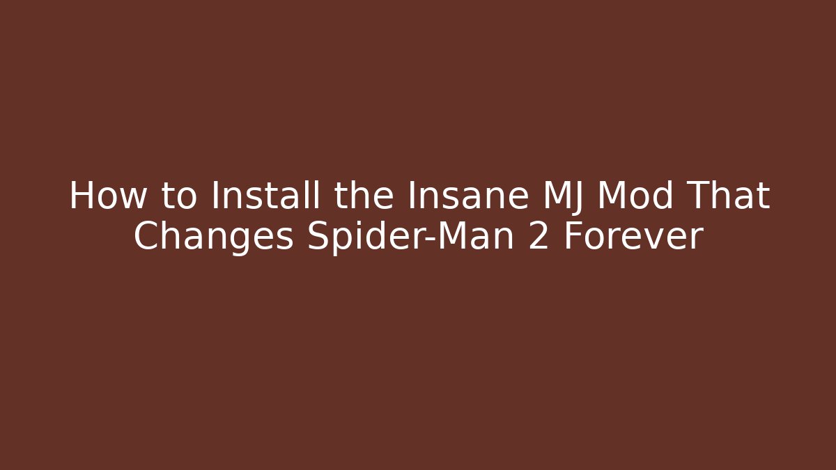 How to Install the Insane MJ Mod That Changes Spider-Man 2 Forever