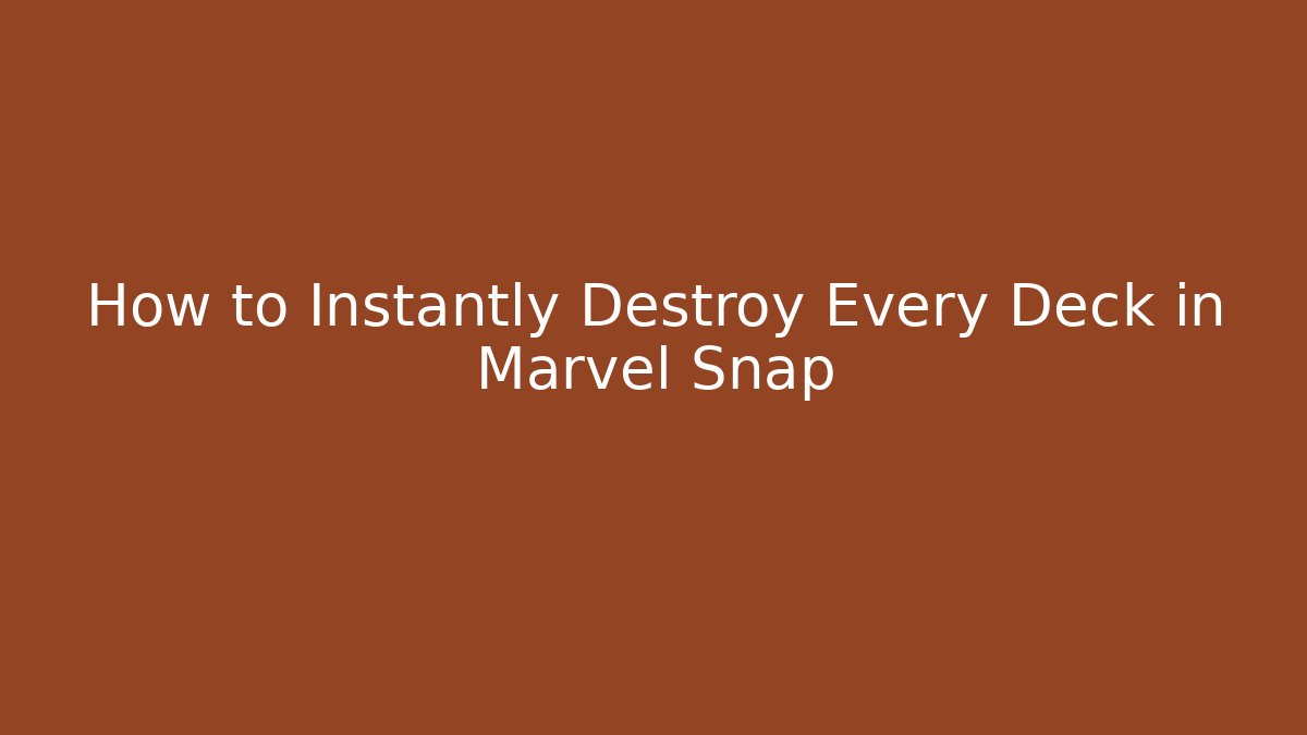 How to Instantly Destroy Every Deck in Marvel Snap - Critter Realm