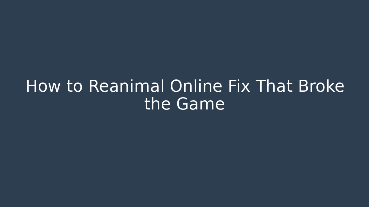 How to Reanimal Online Fix That Broke the Game