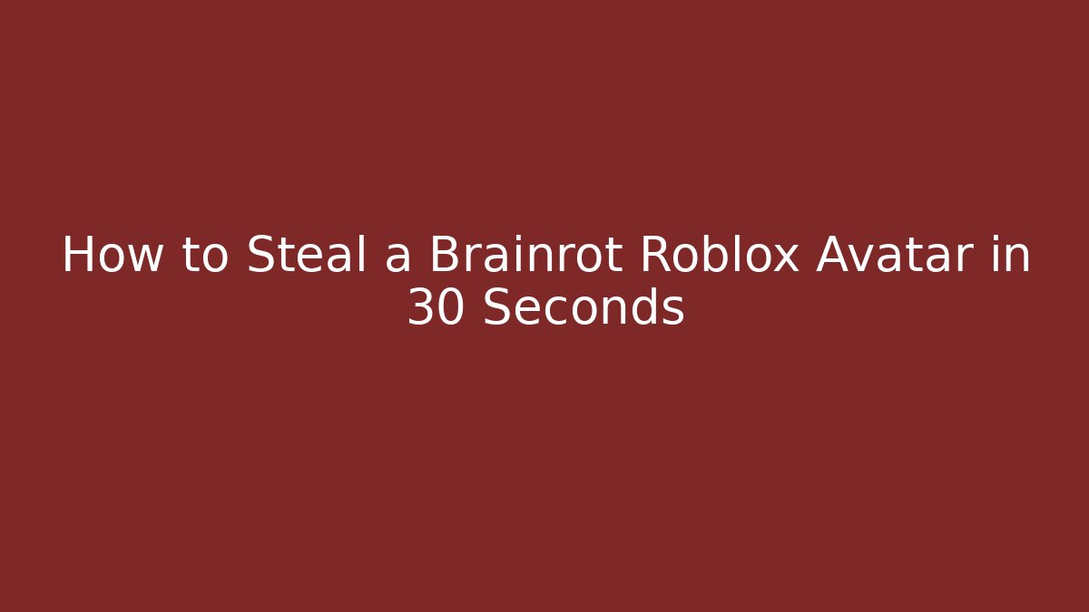 How to Steal a Brainrot Roblox Avatar in 30 Seconds - Critter Realm