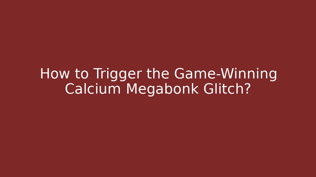 How to Trigger the Game-Winning Calcium Megabonk Glitch?