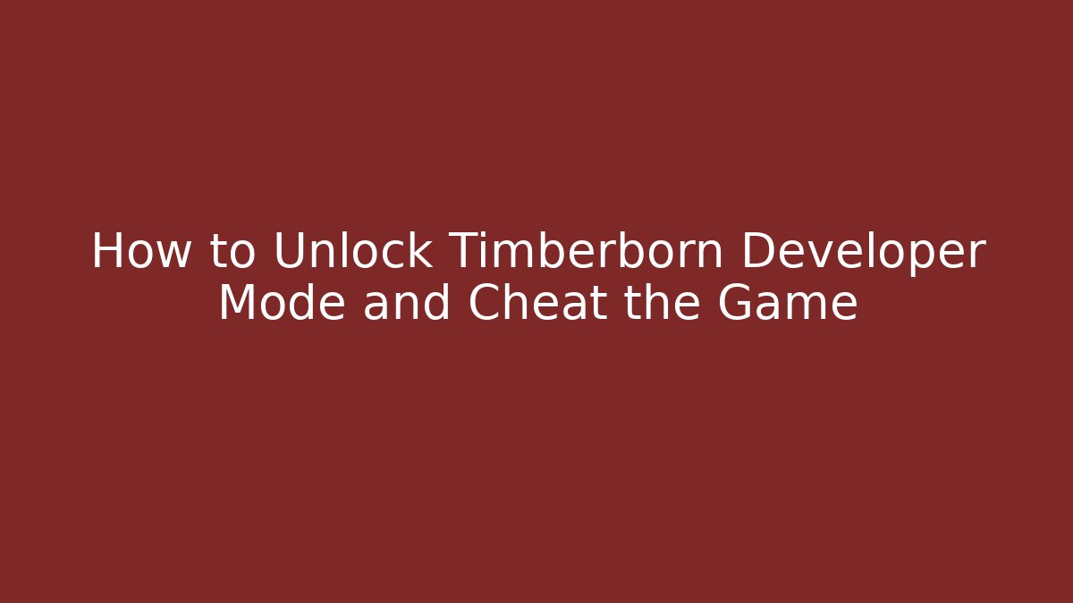How to Unlock Timberborn Developer Mode and Cheat the Game